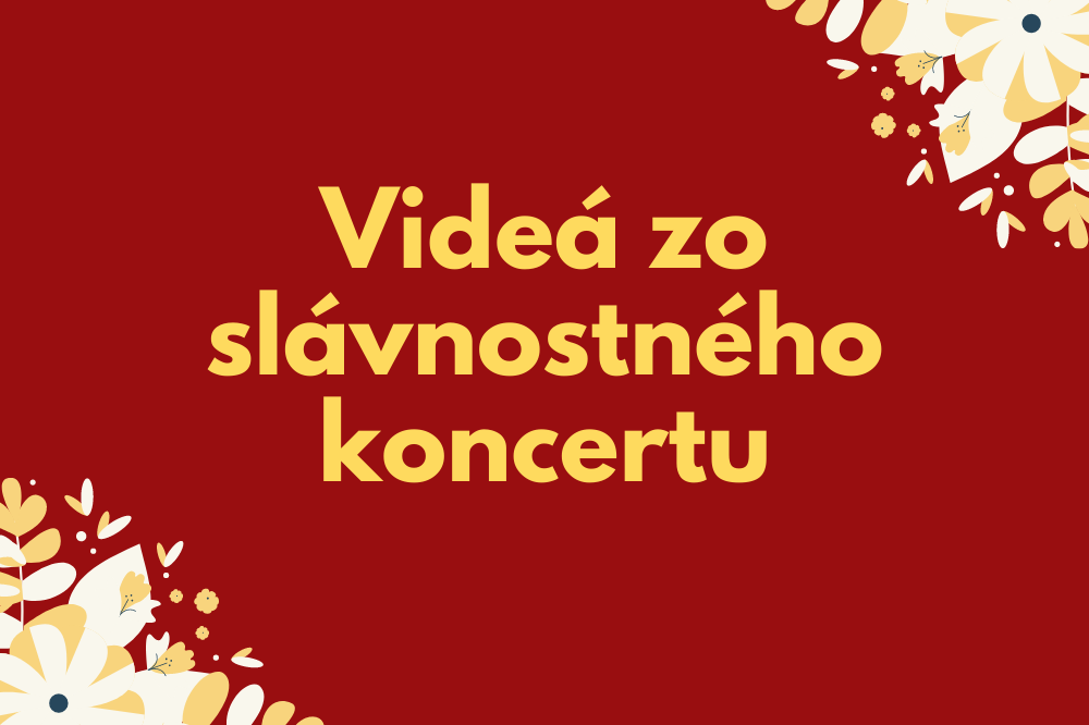 Videá zo slávnostného koncertu