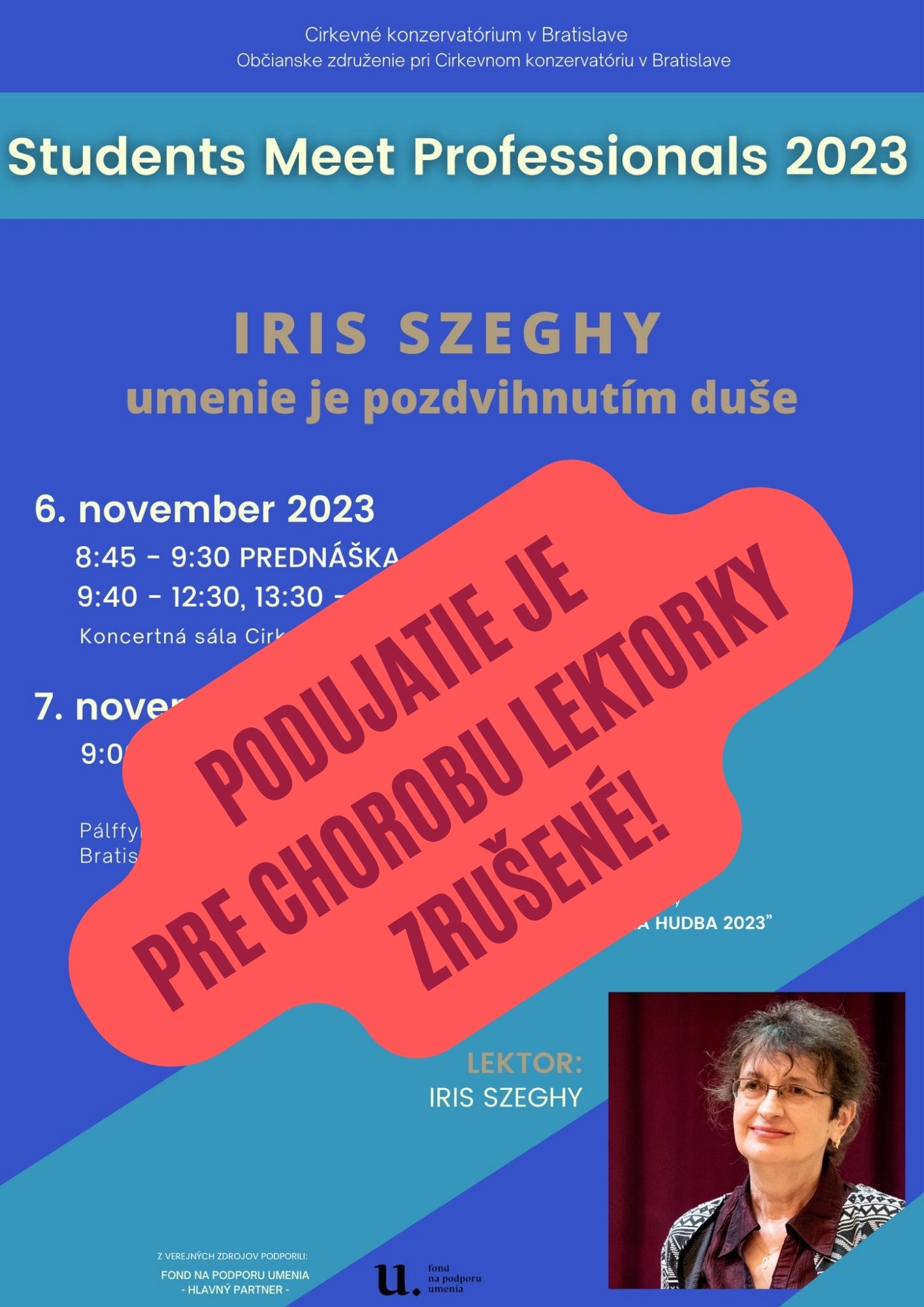 PODUJATIE ZRUŠENÉ – IRIS SZEGHY – umenie je pozdvihnutím duše